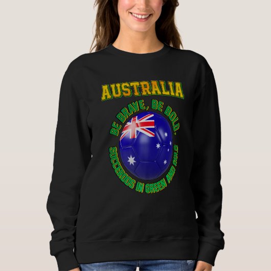 Australia Slogan for Australian football team fans スウェットシャツ (正面)