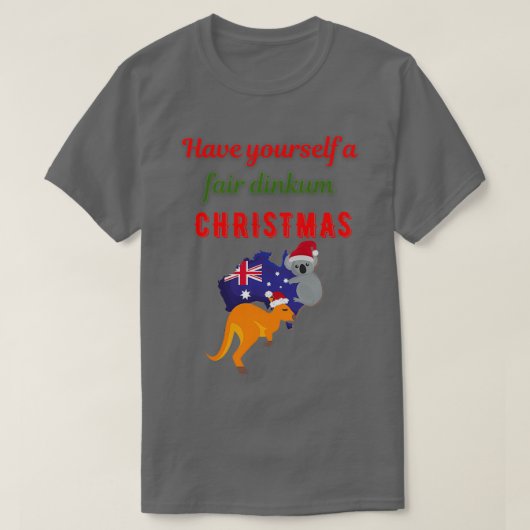 Australian Christmas Fair dinkum Aussie Christmas  Tシャツ (デザイン正面)