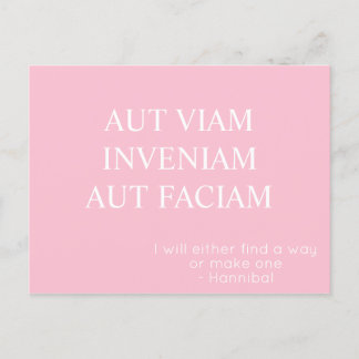 Aut Viam Inveniam Aut Faciamポストカード – ピンク ポストカード