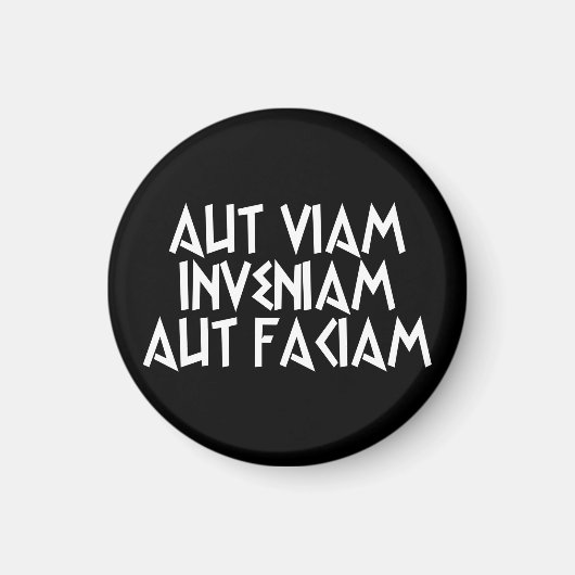 aut viam inveniam aut faciam マグネット (正面)