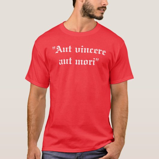 "Aut vincere aut mori" Tシャツ (正面)