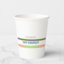 "Authentic Not Perfect パーティー 紙コップ – モダン デ