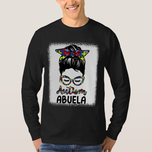 Autism Abuela Messy Bun Bleached Autism Awareness  Tシャツ (正面)