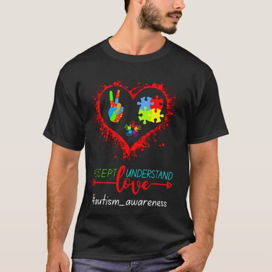 Autism Accept Love Understand Tシャツ (正面)