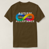 Autism Acceptance Awareness Is Not Enough Tシャツ (デザイン正面)