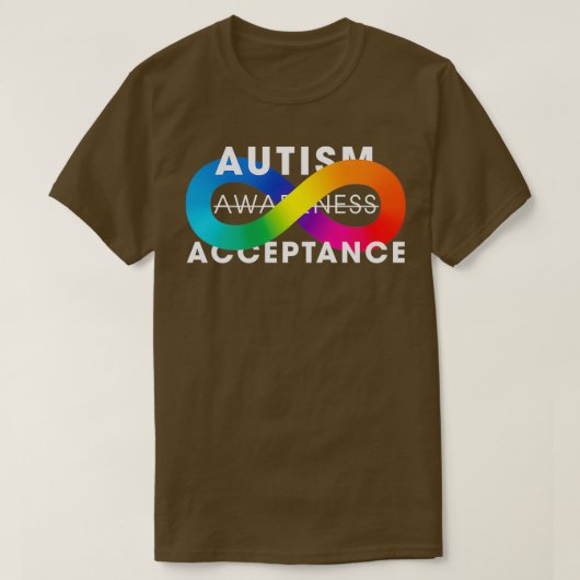 Autism Acceptance Awareness Is Not Enough Tシャツ (デザイン正面)