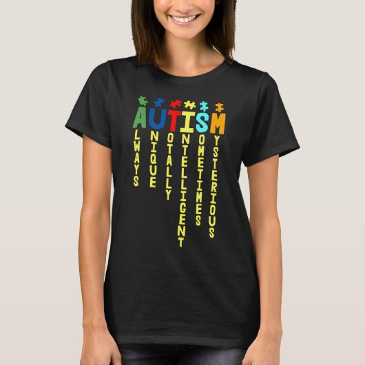 Autism Always Unique Totally Autism Awareness Day Tシャツ (正面)