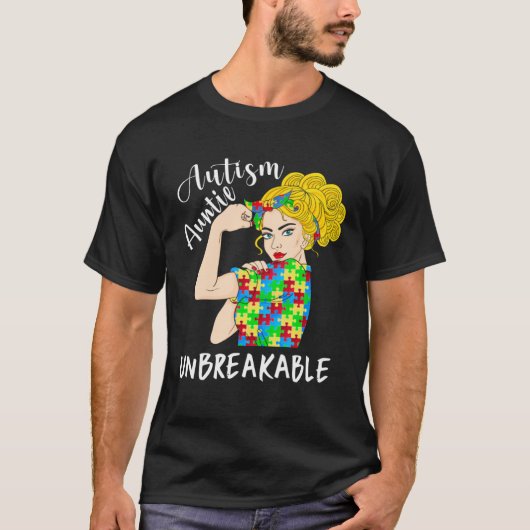 Autism Auntie Unbreakable Woman Strong Accept Unde Tシャツ (正面)
