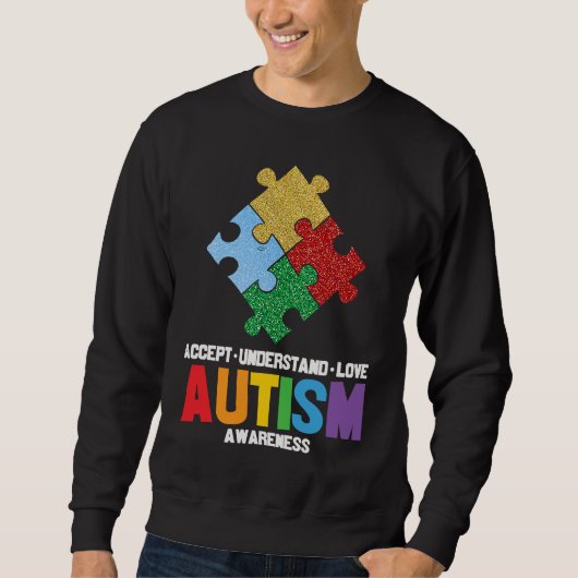 Autism Awareness Accept Understand Love Autism Awa スウェットシャツ (正面)
