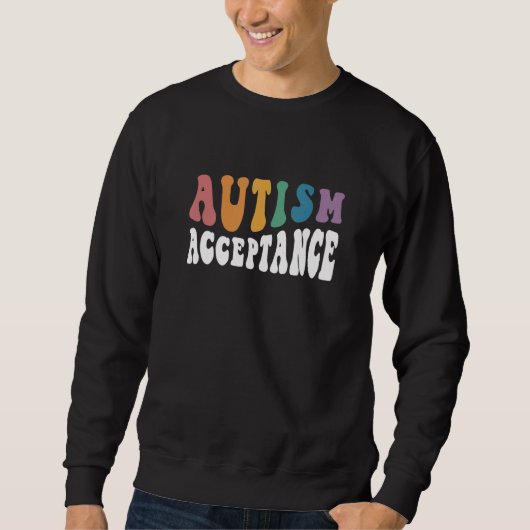 Autism Awareness Acceptance Special Education Teac スウェットシャツ (正面)