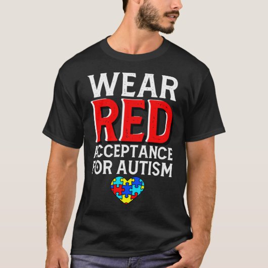 Autism Awareness April Wear Red Acceptance for Aut Tシャツ (正面)