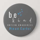 autism awareness be kind blue team name  缶バッジ (正面)