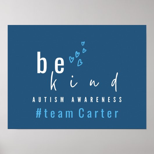 autism awareness be kind blue #team name custom ポスター (正面)