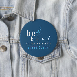 autism awareness be kind blue team name modern  缶バッジ