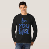 Autism Awareness Be You Tiful Special Education Mi Tシャツ (正面フル)