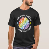 Autism Awareness Brain The World Needs All Kinds O Tシャツ (正面)