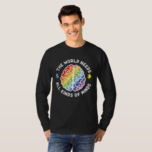 Autism Awareness Brain The World Needs All Kinds O Tシャツ (正面フル)
