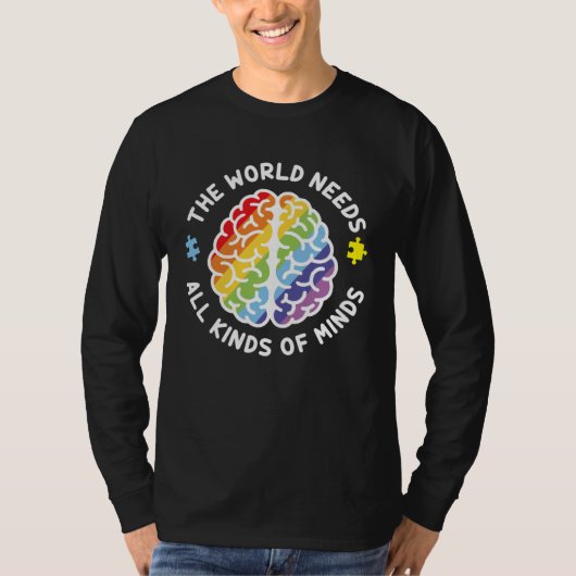 Autism Awareness Brain The World Needs All Kinds O Tシャツ (正面)