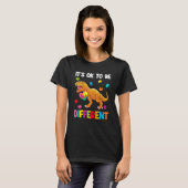 Autism Awareness Cute Dinosaur It's Ok To Be Diffe Tシャツ (正面フル)