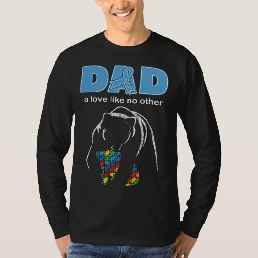 Autism Awareness Dad Father Love Proud Autism Son  Tシャツ (正面)