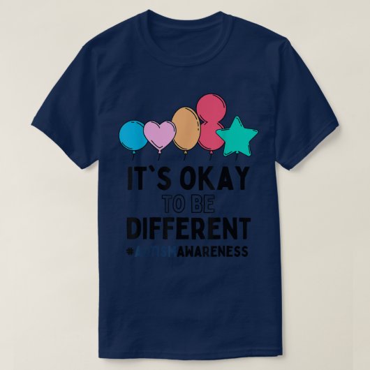 Autism Awareness Day It's Okay To Be Different Bal Tシャツ (デザイン正面)