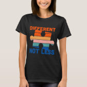 Autism Awareness Different Not Less  Tシャツ (正面)
