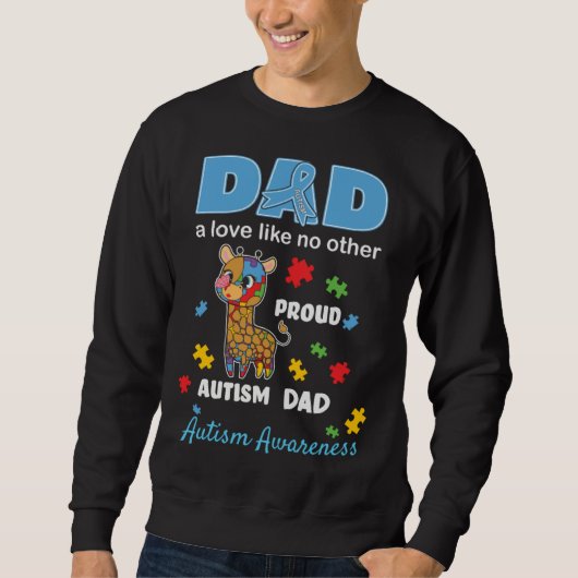 Autism Awareness Father Love Proud Autism Son Dad  スウェットシャツ (正面)