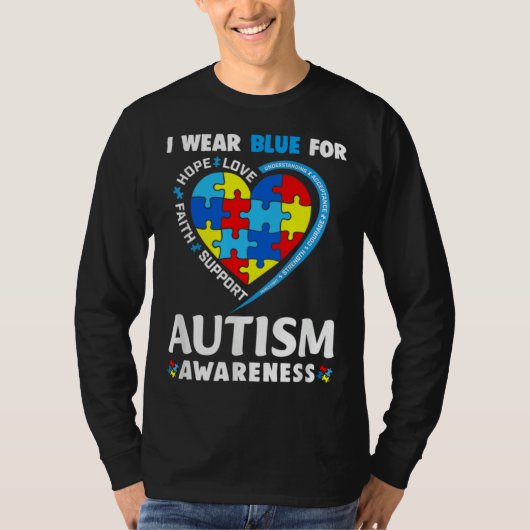 Autism Awareness  I Wear Blue For Autism Awareness Tシャツ (正面)