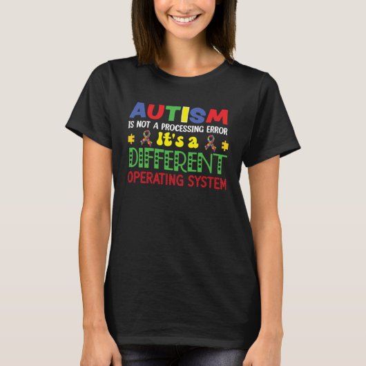 Autism Awareness It s A Different Operating System Tシャツ (正面)