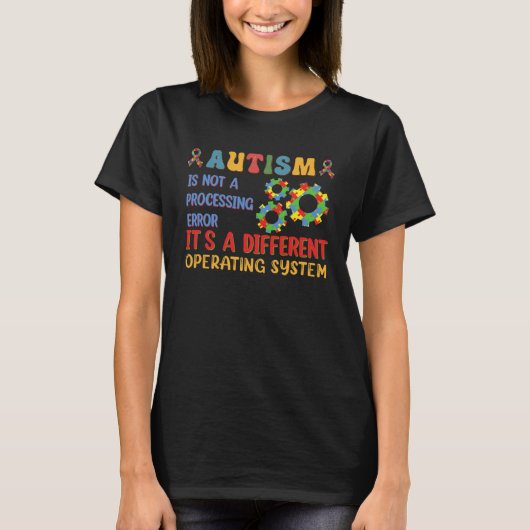 Autism Awareness It s A Different Operating System Tシャツ (正面)