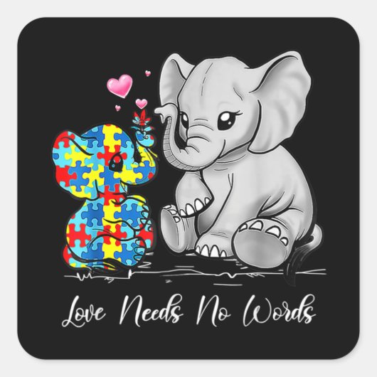Autism Awareness Love Needs No Words Elephant Supp スクエアシール (正面)