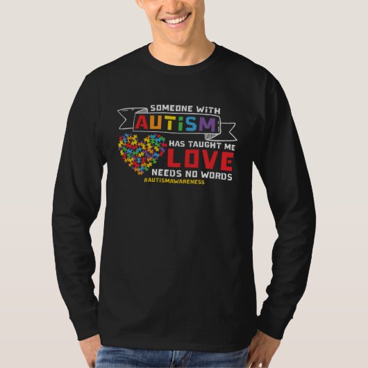Autism Awareness Love Needs No Words Support Autis Tシャツ (正面)