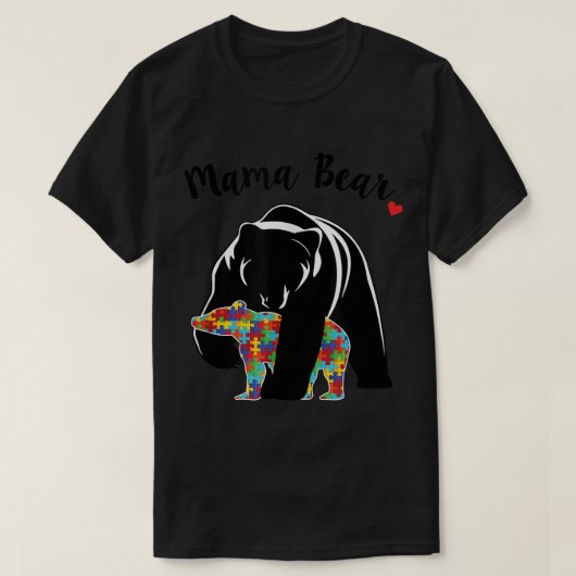 Autism Awareness Mama Bear Support Love  Tシャツ (デザイン正面)