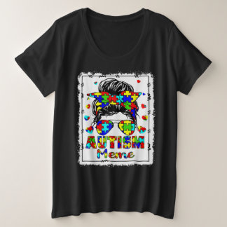 Autism Awareness Meme Life Messy Bun Bleached プラスサイズTシャツ