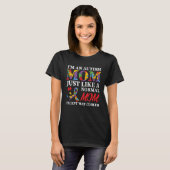 Autism Awareness Mom Autistic Son Daughter I m An  Tシャツ (正面フル)