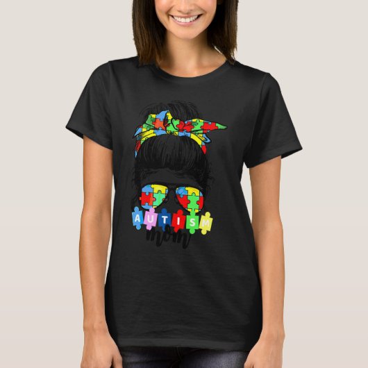 Autism Awareness Mom Life Messy Bun Sunglasses Ban Tシャツ (正面)