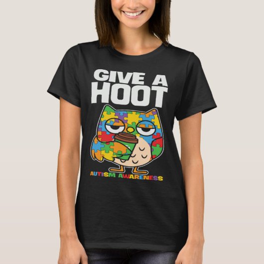 Autism Awareness Owl Give A Hoot Support Autism Tシャツ (正面)