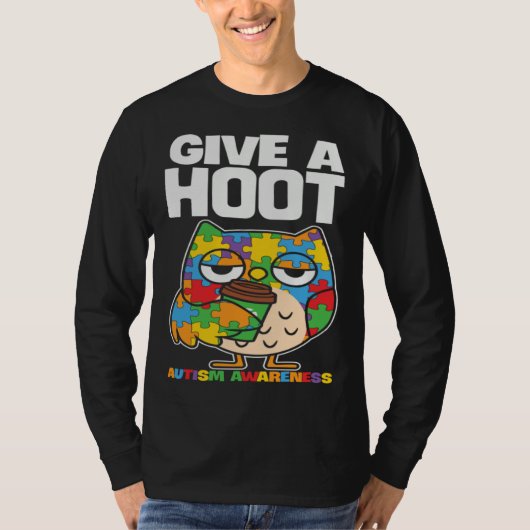 Autism Awareness Owl Give A Hoot Support Autism Tシャツ (正面)