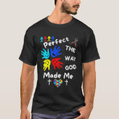 Autism Awareness Perfect God Made Me Unmasking Aut Tシャツ (正面)