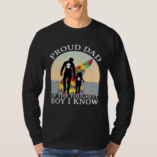 Autism Awareness  Proud Dad Of The Toughest Boy I  Tシャツ (正面)