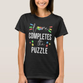 Autism Awareness Quote Love Completes The Circle F Tシャツ (正面)