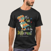 Autism Awareness Rex It s Ok To Be Different Tシャツ (正面)