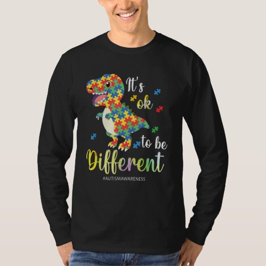 Autism Awareness Rex It s Ok To Be Different Tシャツ (正面)