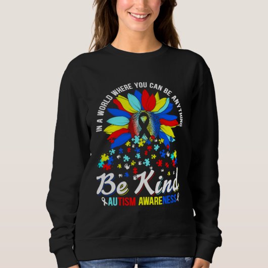 Autism Awareness Sunflower Be Kind Love Autism Awa スウェットシャツ (正面)