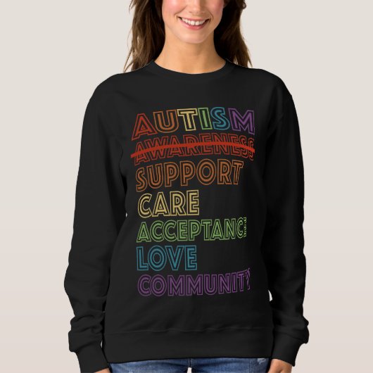 Autism Awareness Support Care Acceptance Accept Un スウェットシャツ (正面)