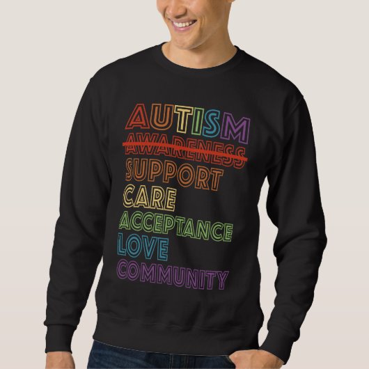 Autism Awareness Support Care Acceptance Accept Un スウェットシャツ (正面)