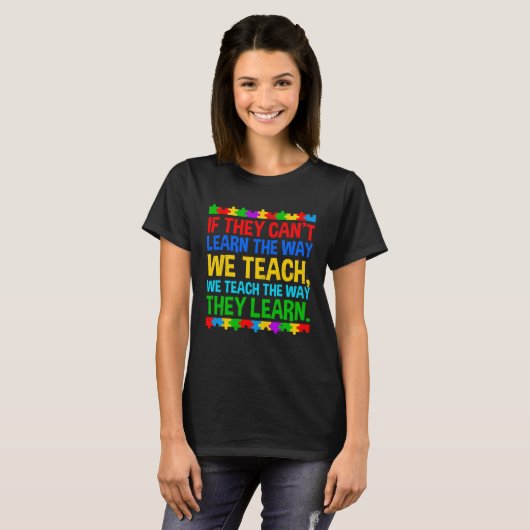 Autism Awareness Teacher Autistic Teach Learn Auti Tシャツ (正面フル)