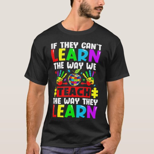 Autism Awareness Teacher Autistic Teach Learn Tシャツ (正面)