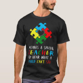 Autism Awareness Teacher Special Education Teach A Tシャツ (正面)