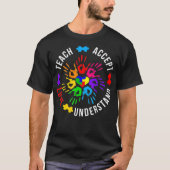 Autism Awareness Teacher  Teach Accept Understand  Tシャツ (正面)